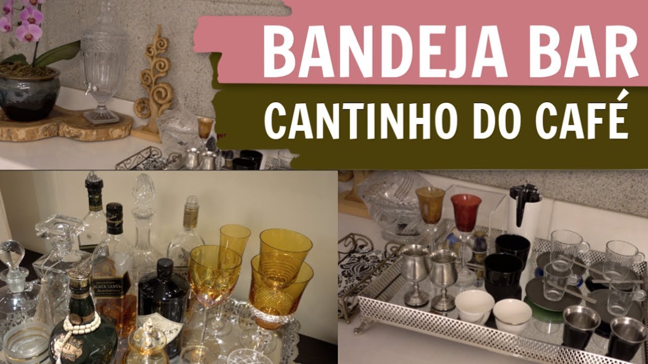 CANTINHO DO CAFÉ E BANDEJA BAR DA MINHA MÃE | Decoração e Dicas para montagem!