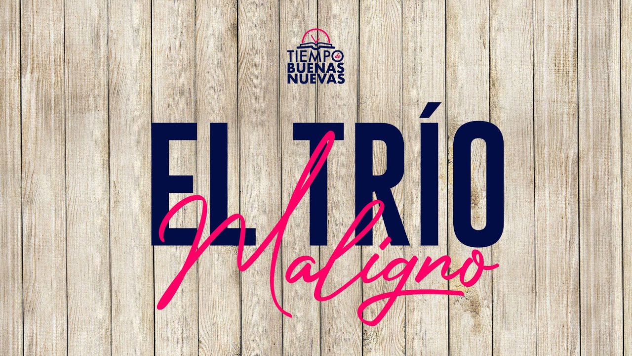 El trío maligno