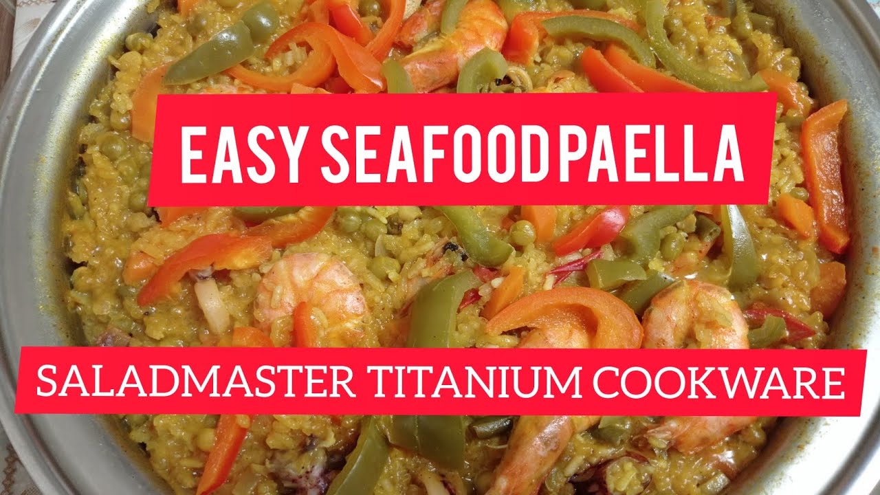SEAFOOD PAELLA RECIPE EASY FILIPINO STYLE IN SALADMASTER TITANIUM COOKWARE