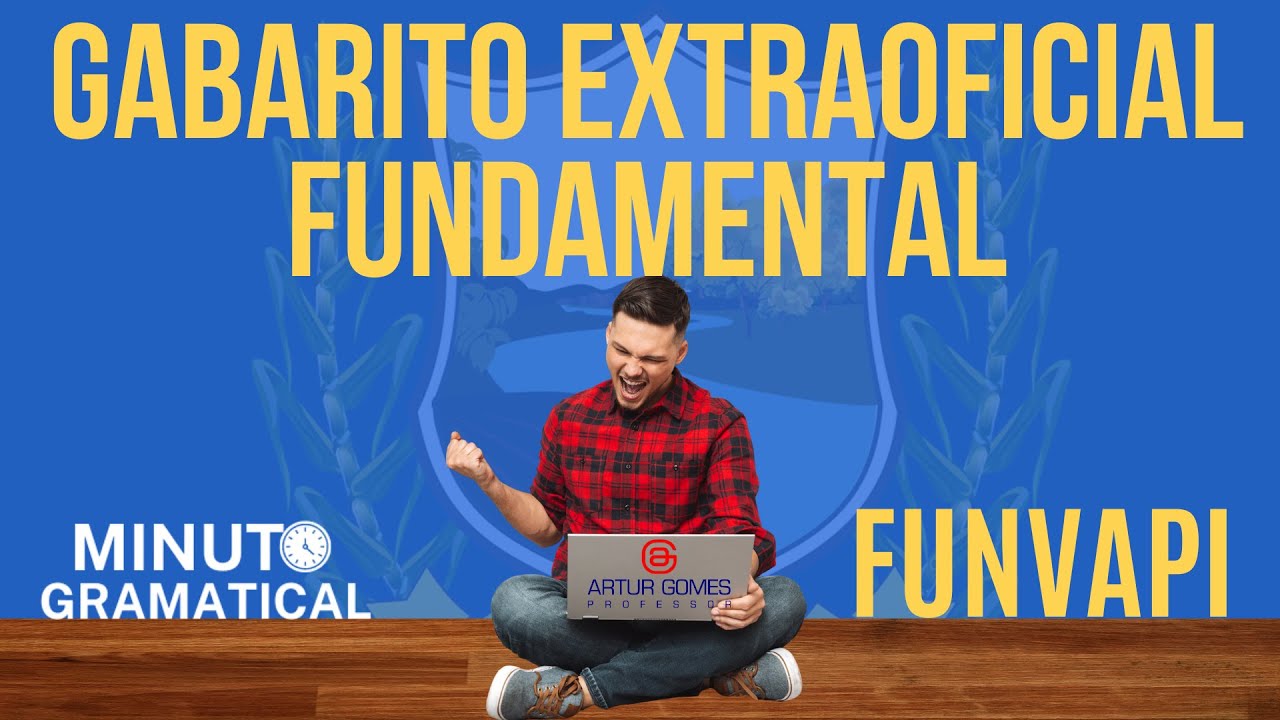 GABARITO EXTRAOFICIAL - ITAPOROROCA - BANCA FUNVAPI -  FUNDAMENTAL