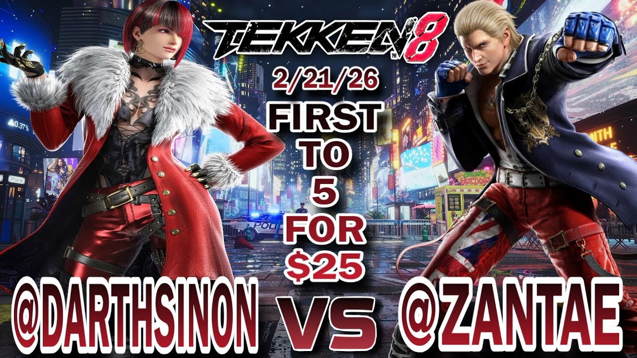 TEKKEN 8 FIRST TO 5 FOR $25 - DARTHSINON V.S. ZANTAE