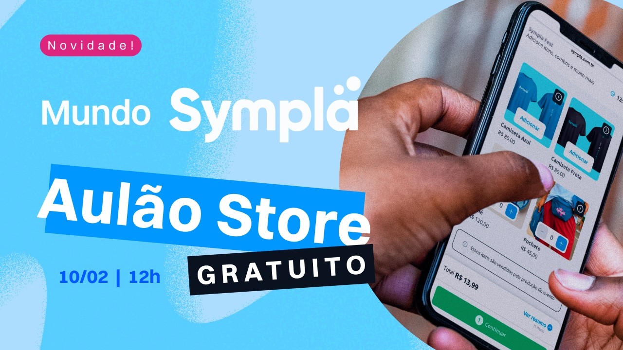 Mundo Sympla | Aulão: Store