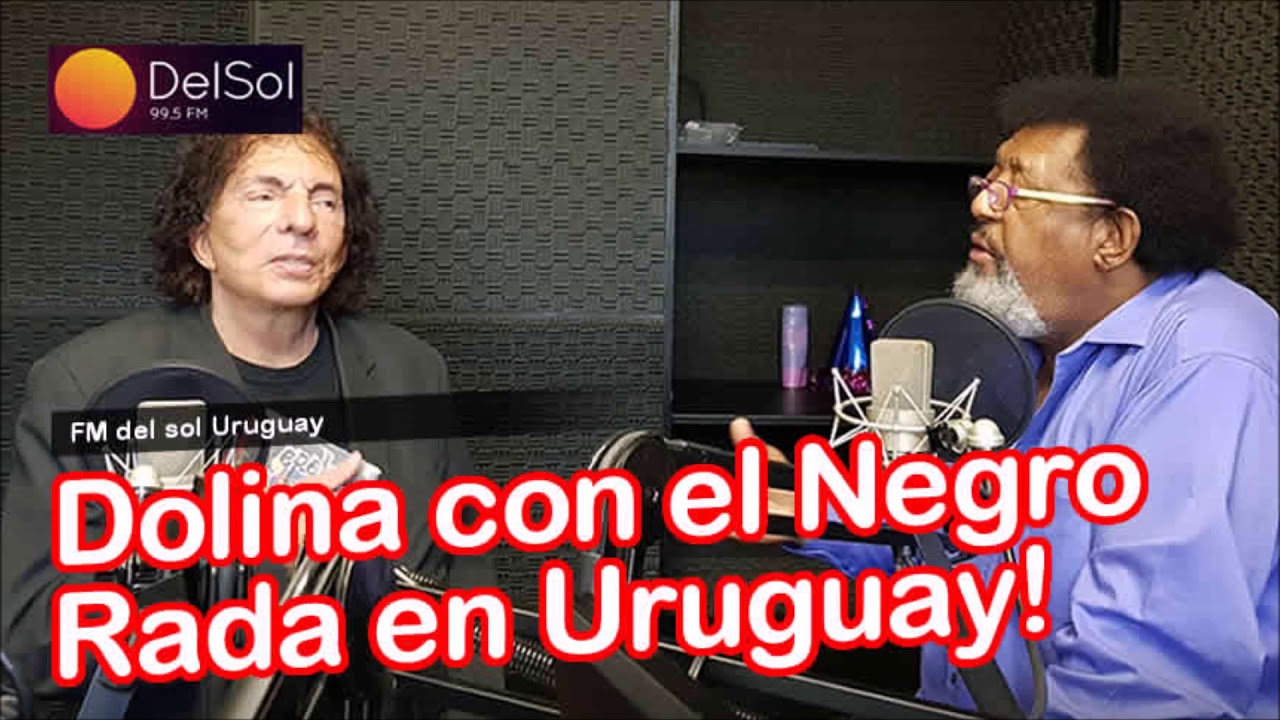 Dolina Con el Negro Rada juntos en radio del Sol Uruguay