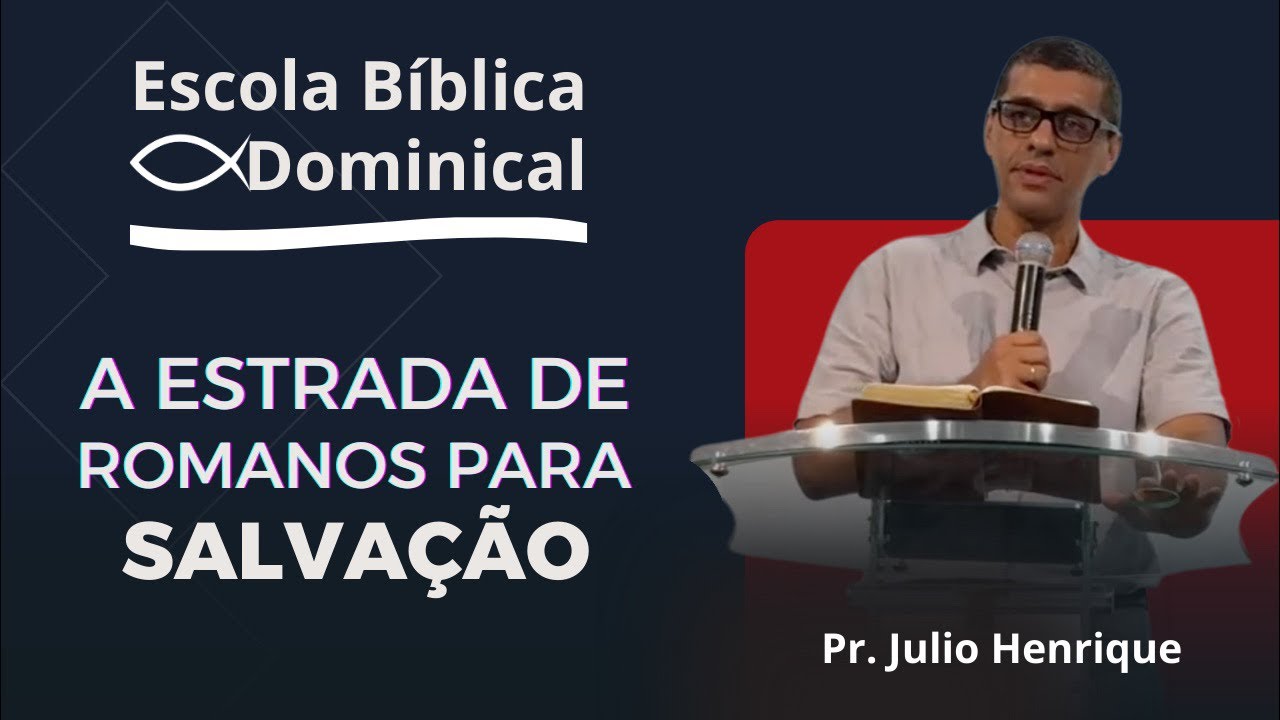 A ESTRADA DE ROMANOS PARA A SALVAÇÃO