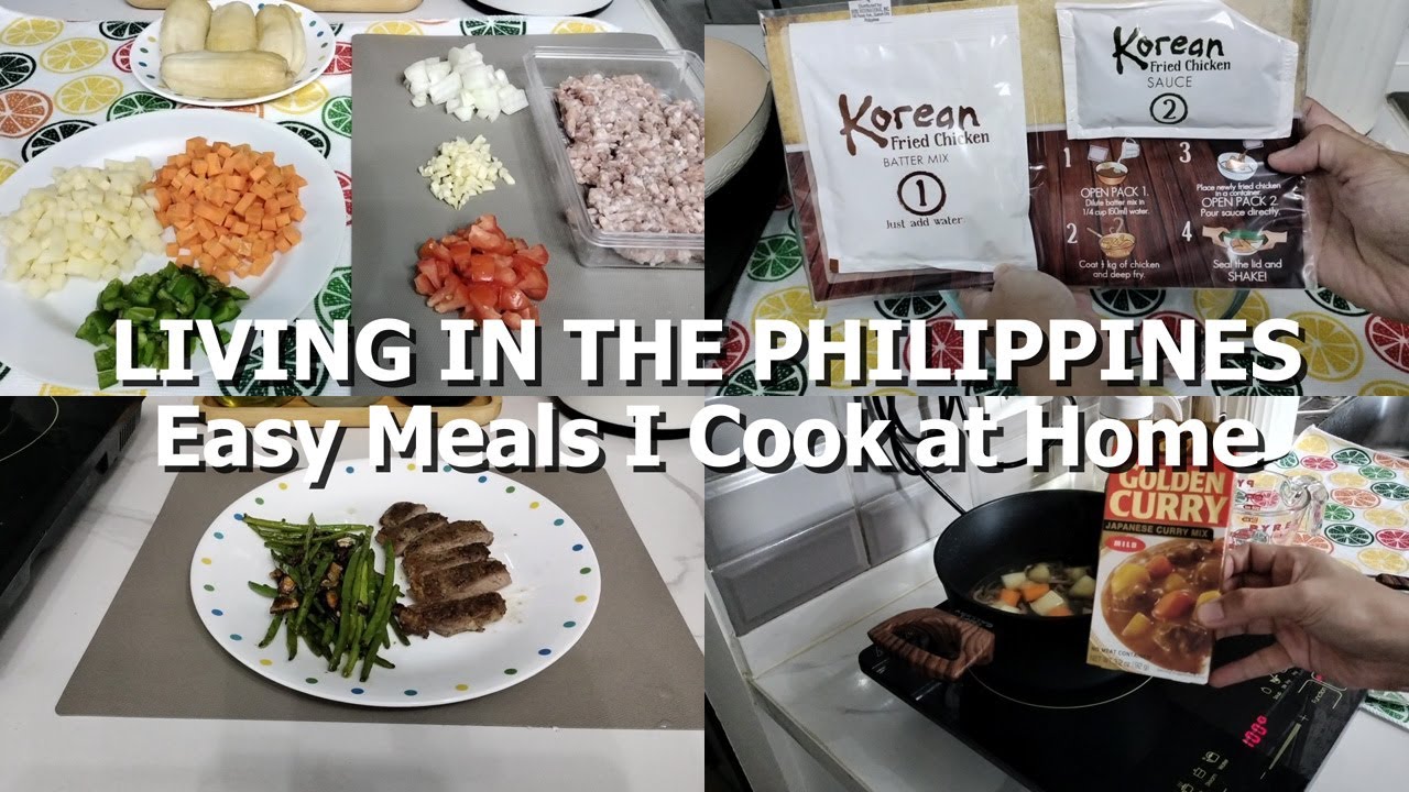 LIVING IN THE PHILIPPINES Easy Meals I Cook at Home