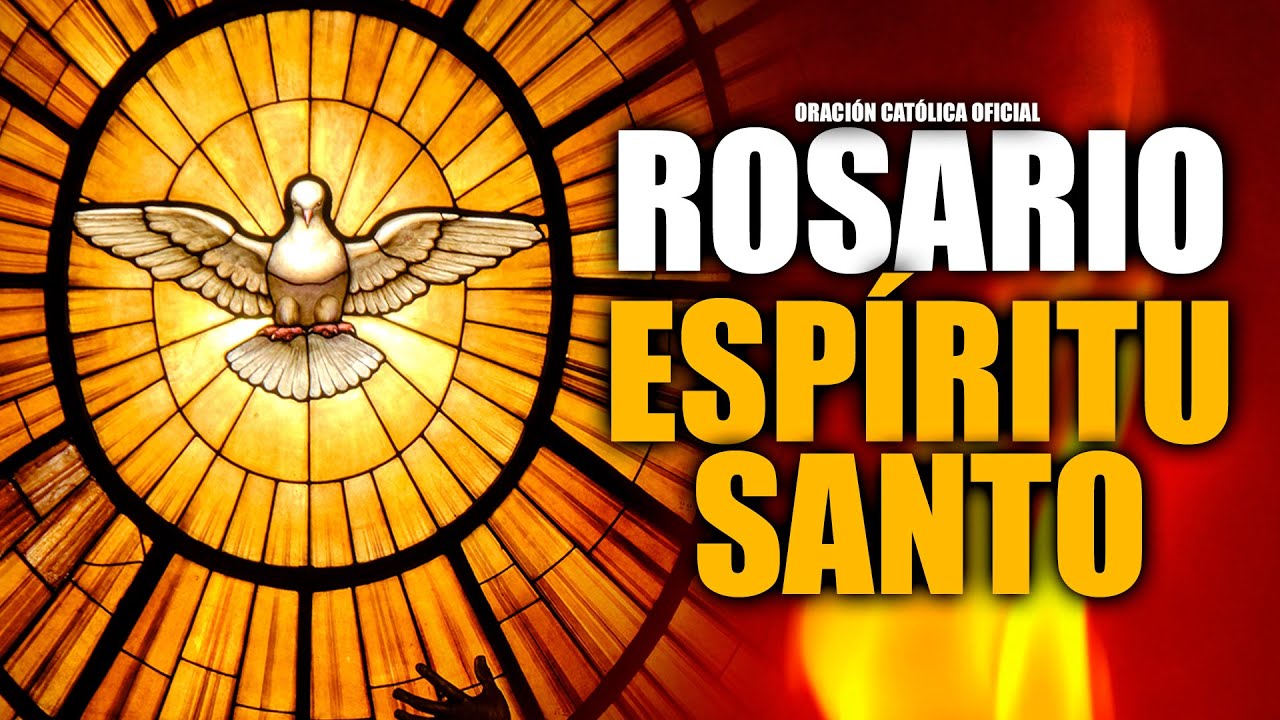 SANTO ROSARIO AL ESPÍRITU SANTO//ORACIÓN CATÓLICA