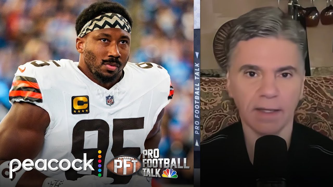 Myles Garrett reportedly has ‘zero chance’ Browns trade him | Pro Football Talk | NFL on NBC