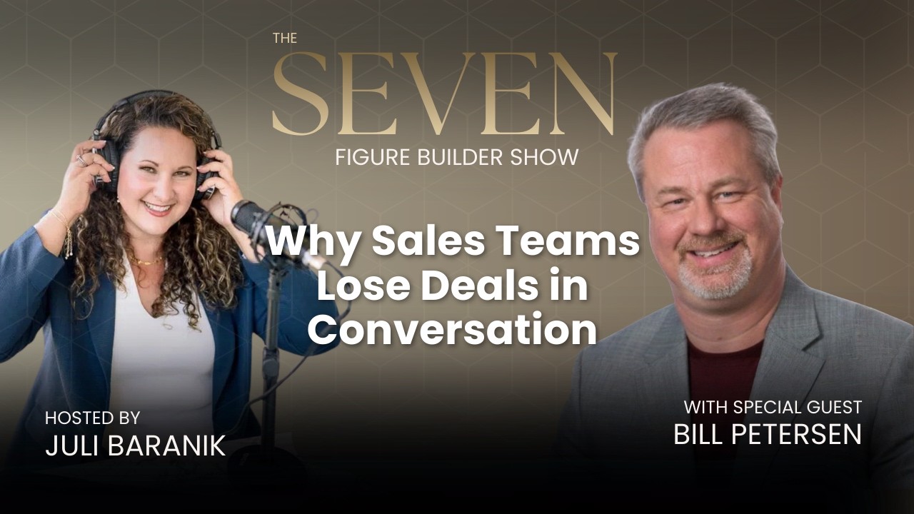 Why Sales Teams Lose Deals in Conversation and How to Fix It in Real Time with Bill Petersen