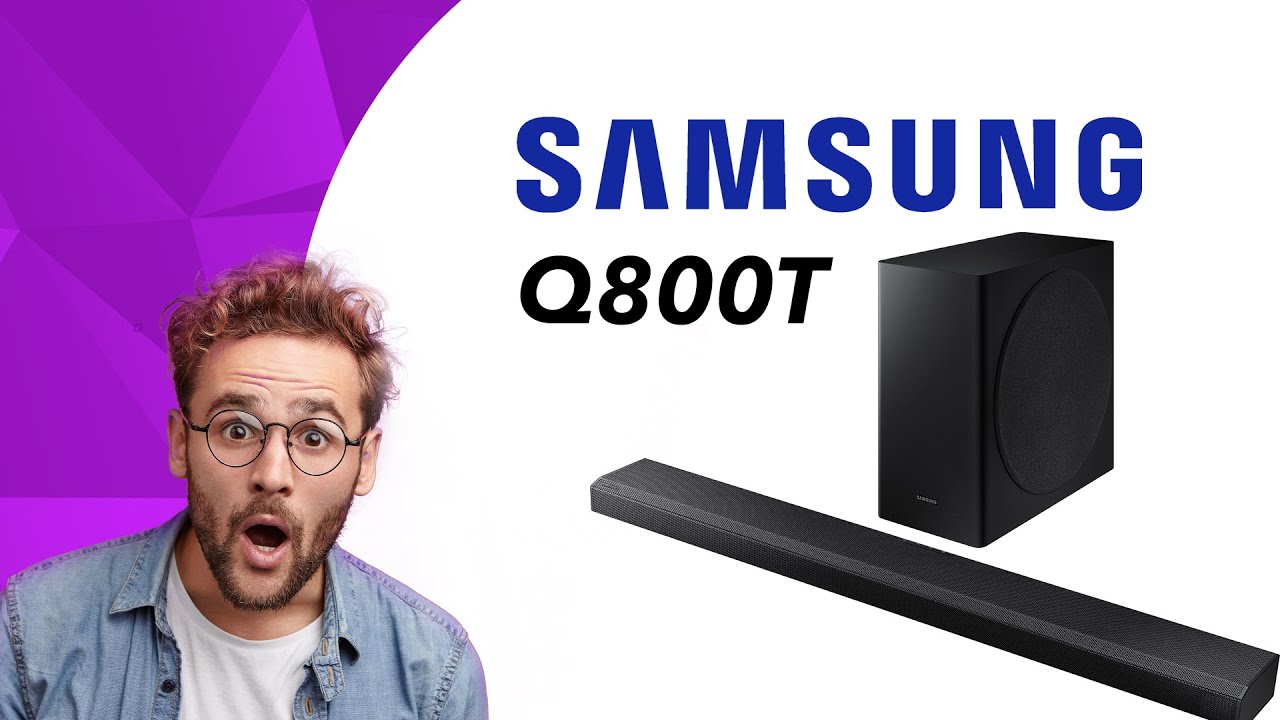 Soundbar SAMSUNG HW-Q800T | Wideoprezentacja