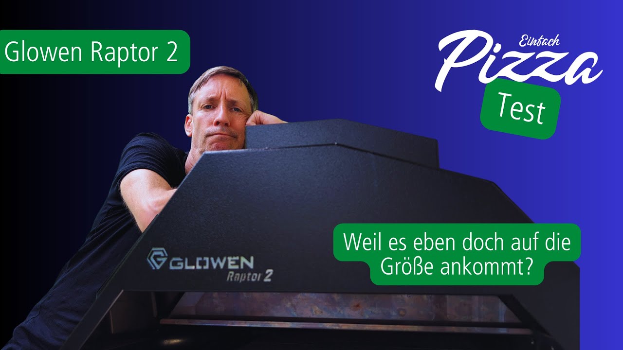 Glowen Raptor 2 im Test - gro&szlig;er Pizzaofen f&uuml;r 2 Pizzen