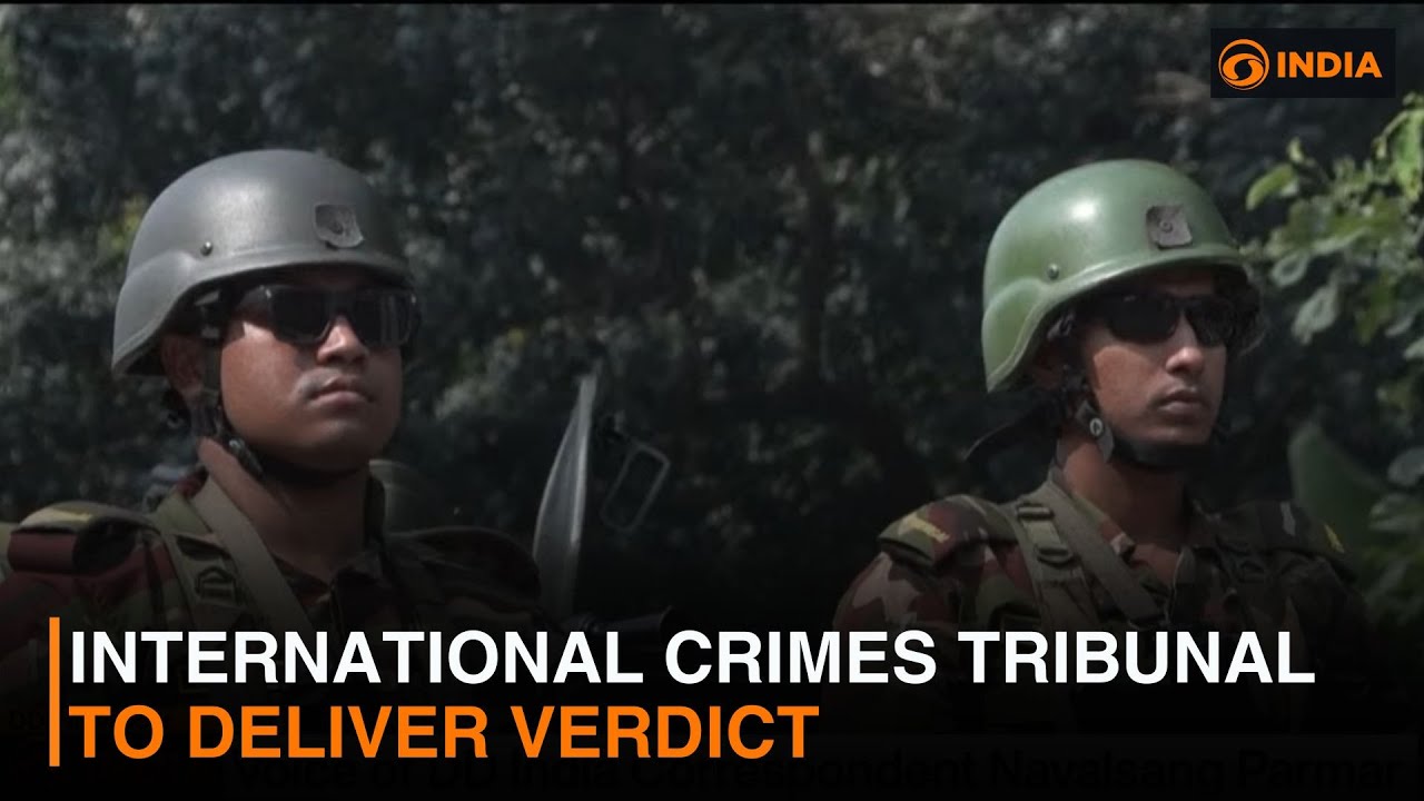 Bangladesh International Crimes Tribunal to deliver verdict in Sheikh Hasina case | DD India