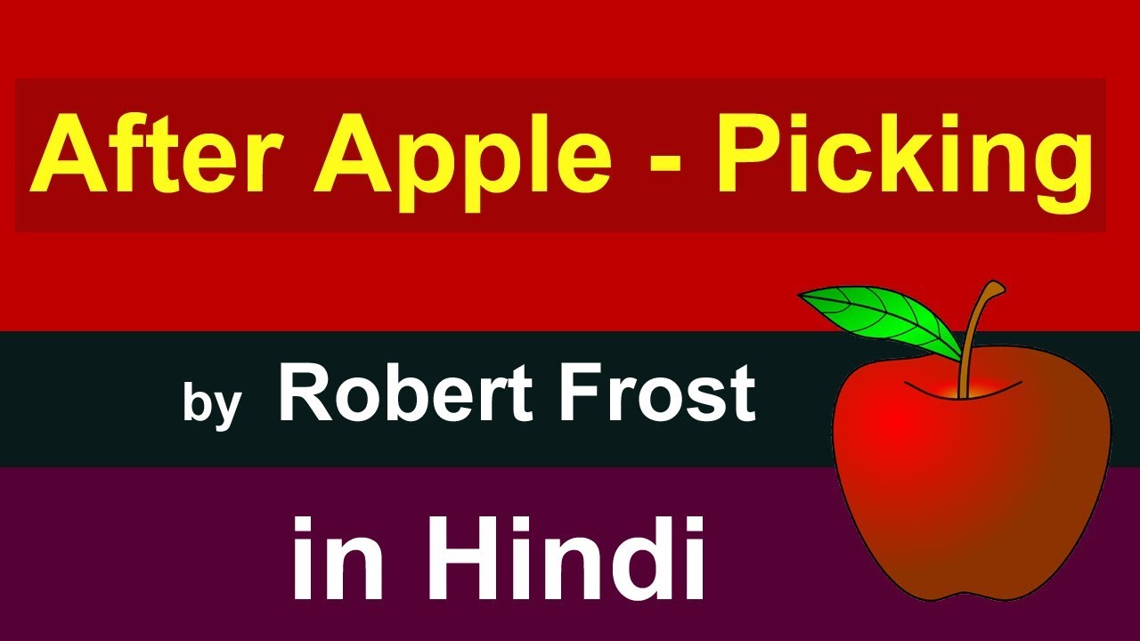 After Apple Picking by Robert Frost in Hindi