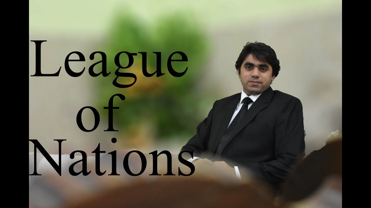 League of Nations- Video Lecture by Wajdan Bukhari | CSS Preparation | International Law |