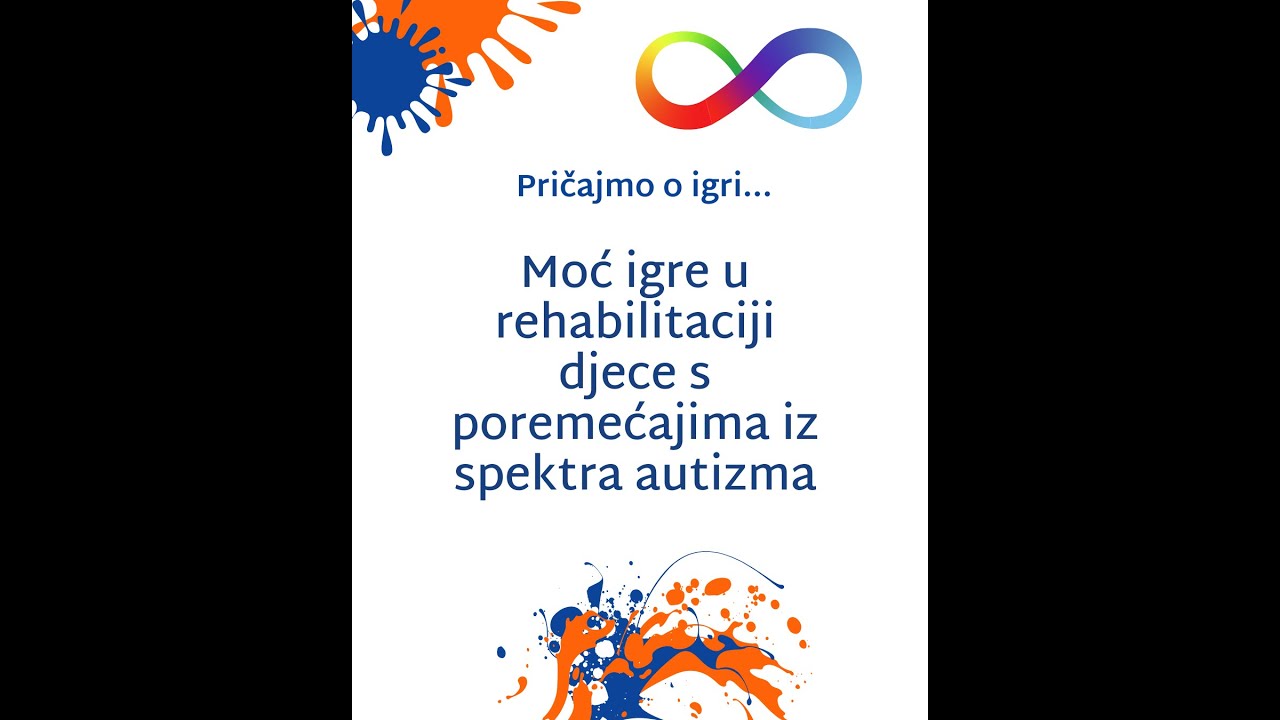 Moć igre u rehabilitaciji djece s poremećajima iz spektra autizma