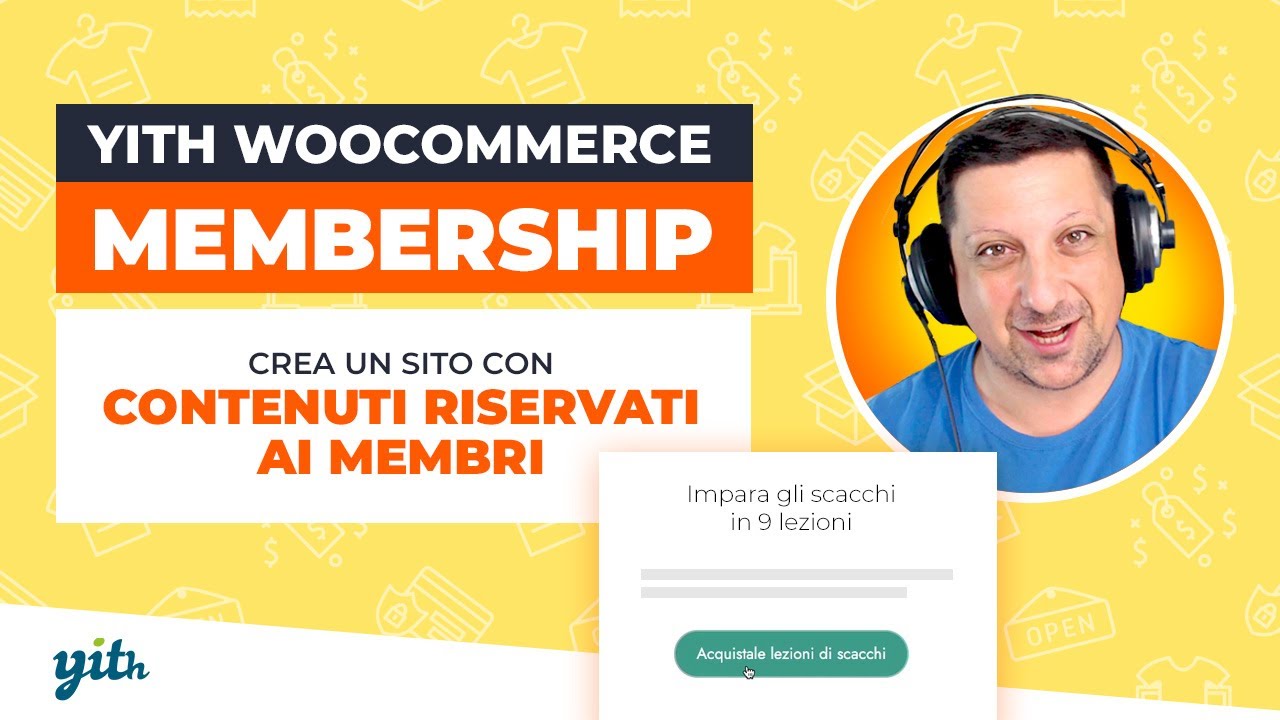 Crea un sito con contenuti riservati ai membri   YITH WooCommerce Membership