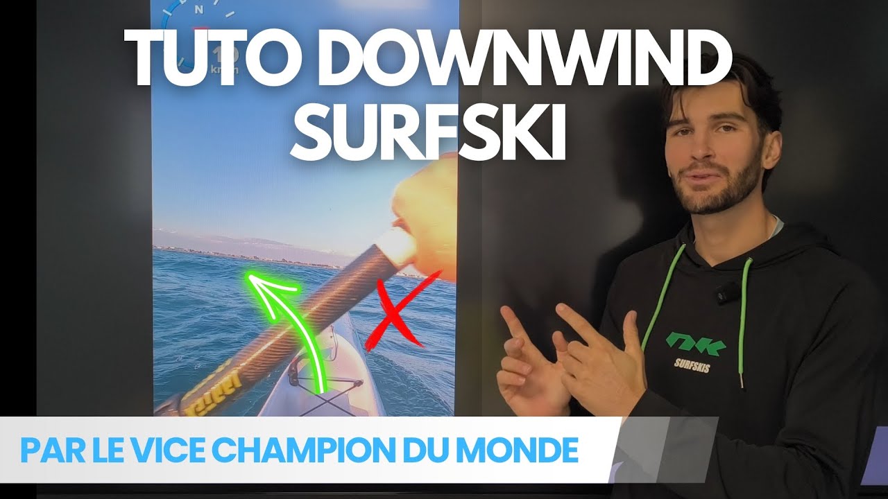 Tuto SURFSKI - J'analyse ton downwind