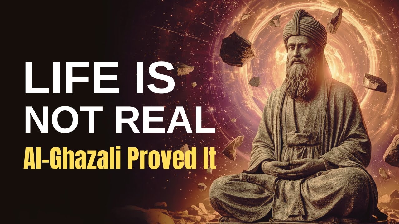 Жизнь не реальна — Аль-Газали доказал это