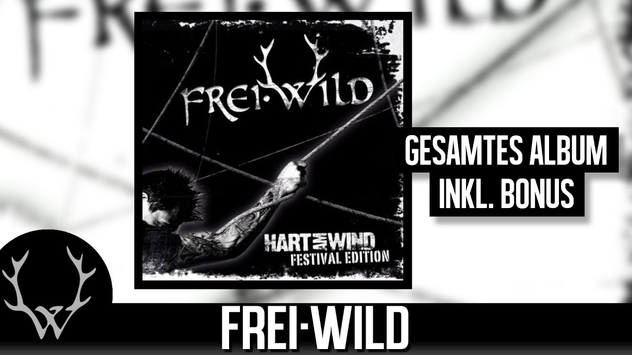 Frei.Wild - Hart am Wind (Festival Edition) | Gesamtes Album inkl. Bonus