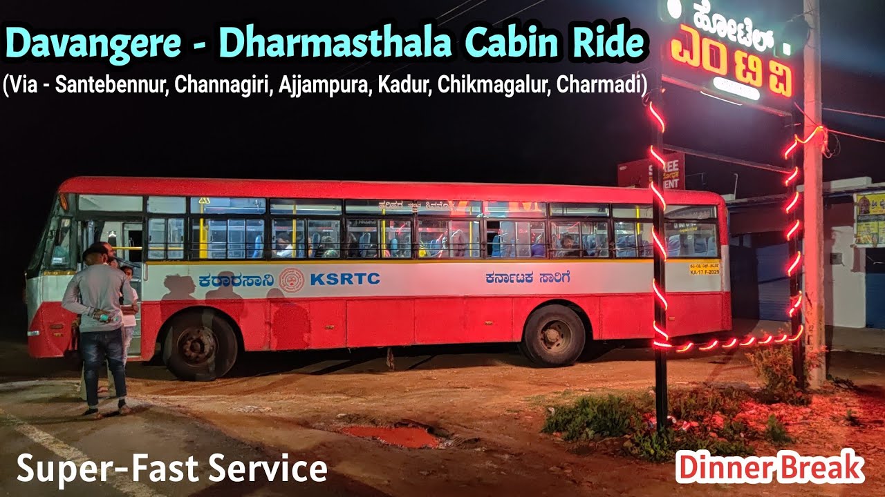 New Route | Davangere - Dharmasthala Cabin Ride (via - Channagiri, Ajjampur)