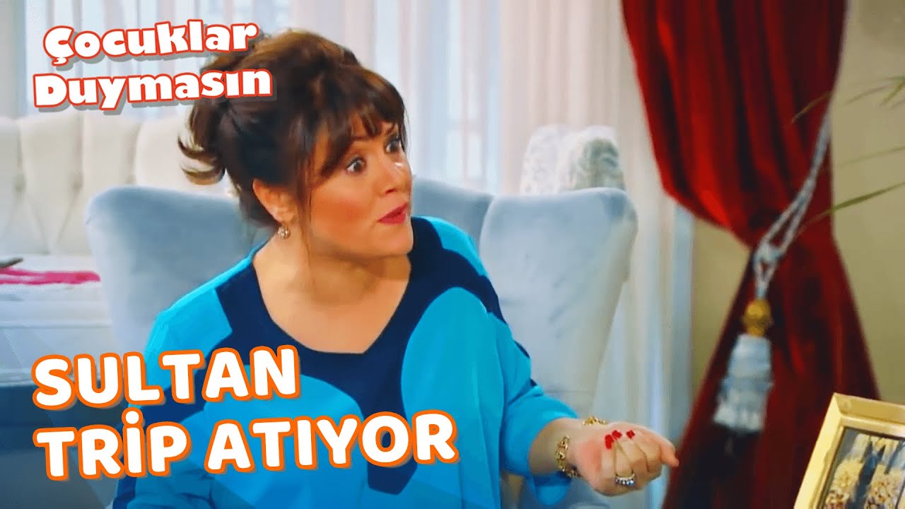 Sultan, Meltem'le Barışmıyor - Çocuklar Duymasın Özel Bölüm
