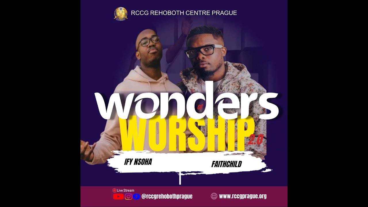 WONDERS OF WORSHIP2.0 || FEATURING FAITHCHILD & IFY NSOHA