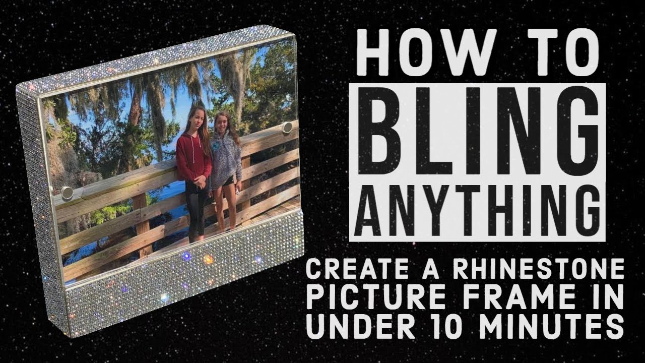 How to Bling Anything | Create a Rhinestone Picture Frame in Under 10 Minutes
