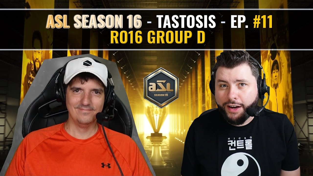 [ENG] AfreecaTV StarLeague(ASL) S16 Ro.16 Group D (Tastosis)