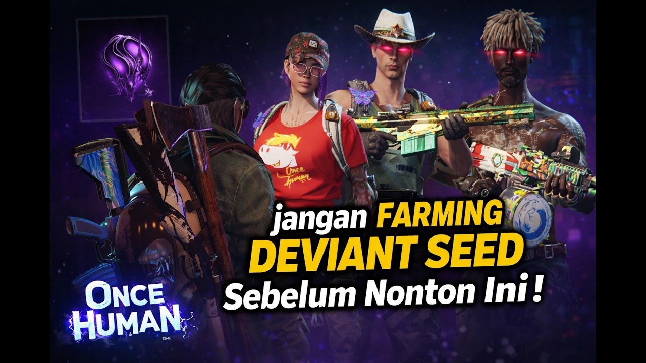 Jangan Farming Deviant Seed Sebelum Nonton Ini !