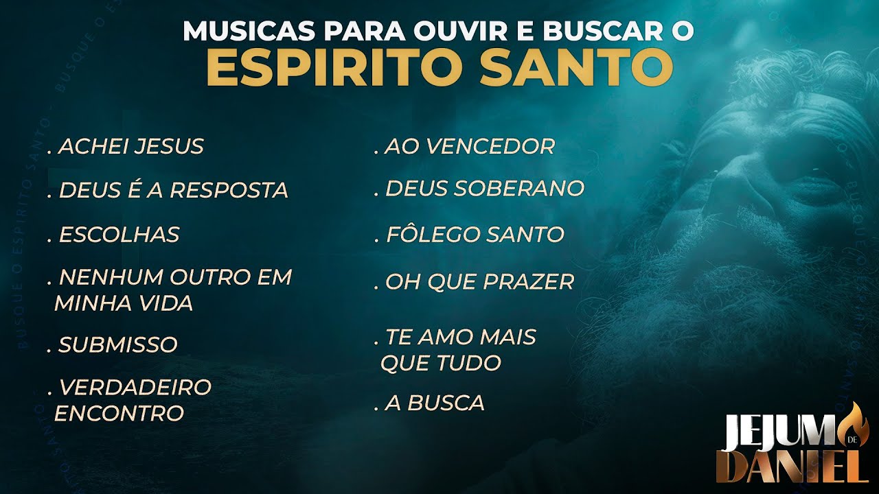 Musicas para ouvir e Buscar o Espirito Santo