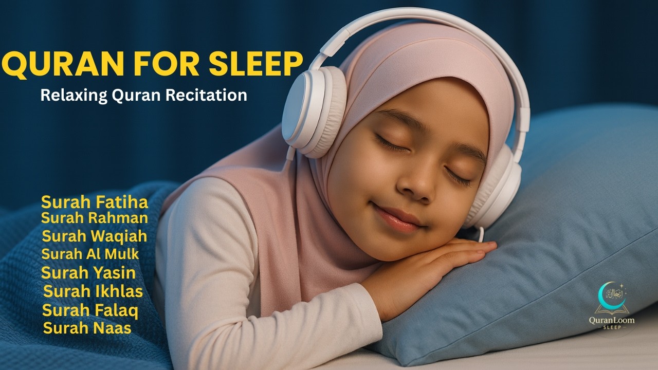 Quran For Sleep | Calming Recitation to Reduce Stress & Find Tranquility!