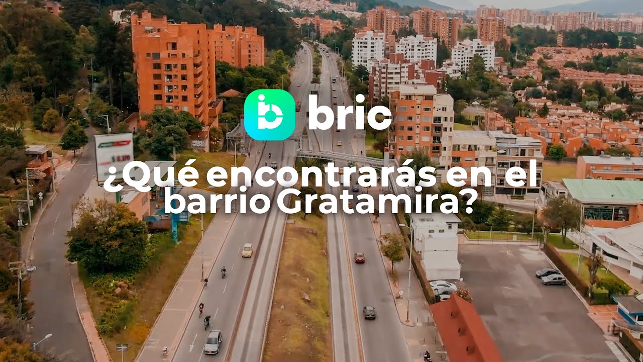 &iquest;Qu&eacute; podr&aacute;s encontrar en el barrio Gratamira al norte de Bogot&aacute;? I Bric