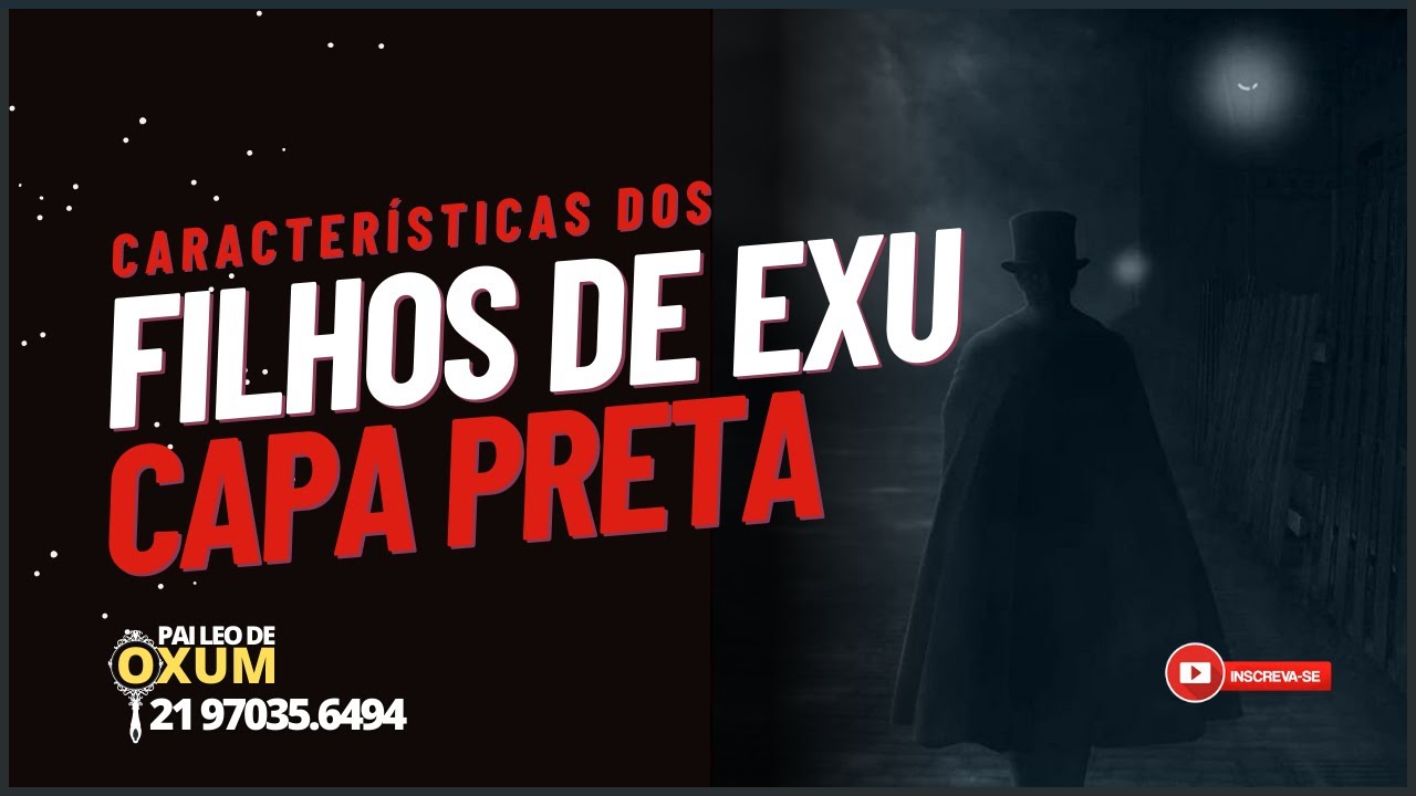 [CARACTERÍSTICAS] dos Filhos de Exu Capa Preta