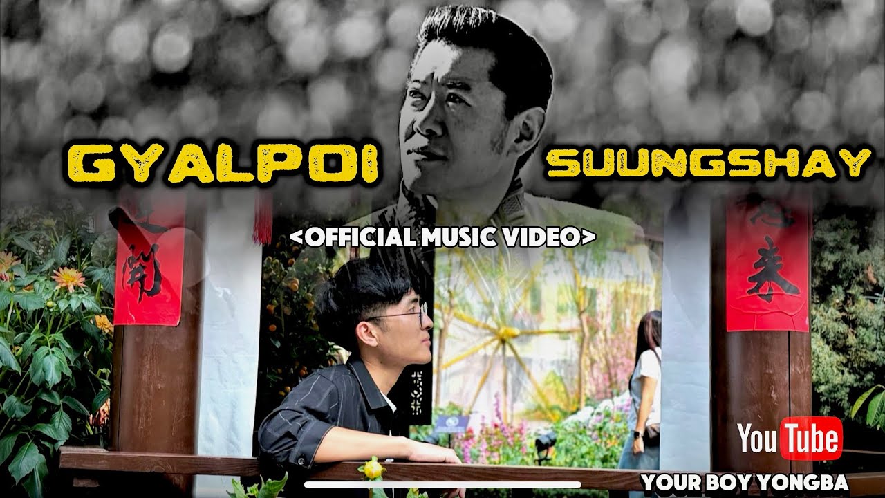 Gyalpoi Suungshay Official Music Video | Your Boy Yongba | LGA Production,Gelephu.