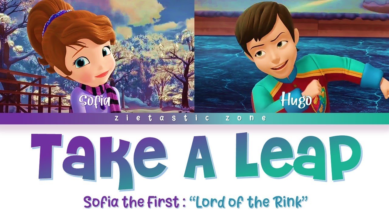 Take A Leap - Color Coded Lyrics | Sofia the First "Lord of the Rink" | Zietastic Zone👑