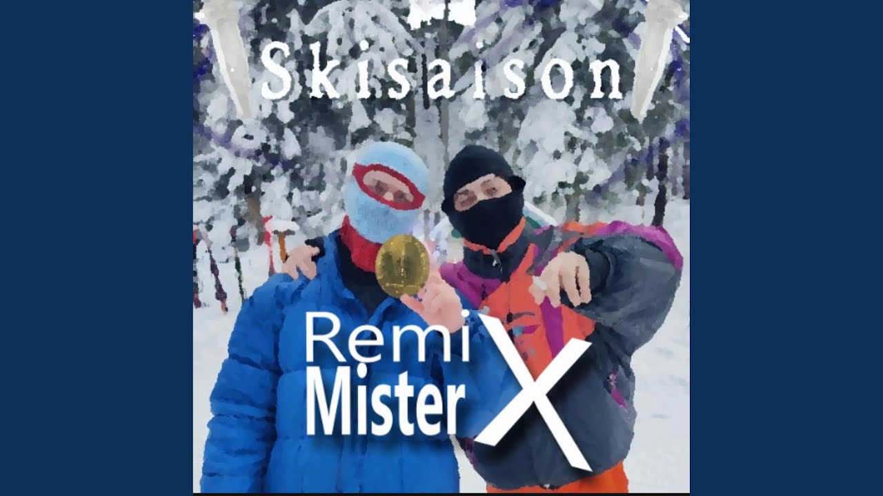 Skisaison (MisterX Remix)