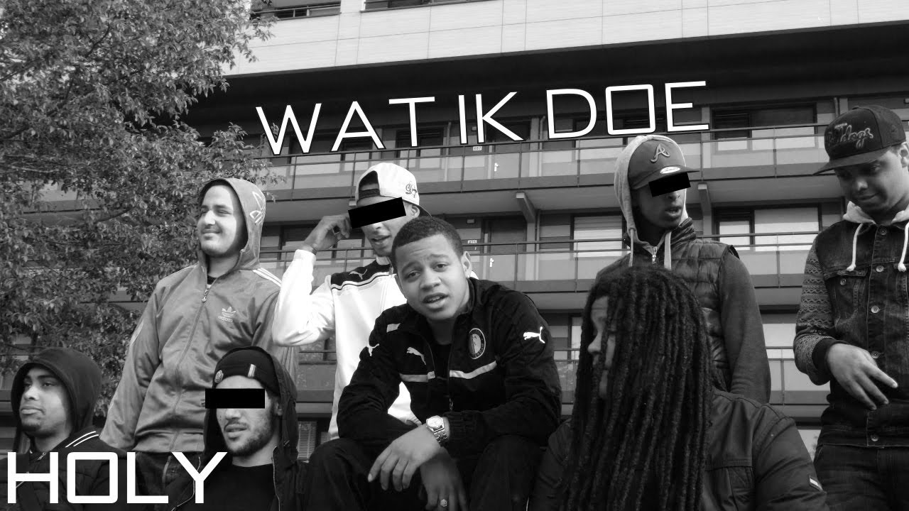 Holy - Wat Ik Doe (Official Video)