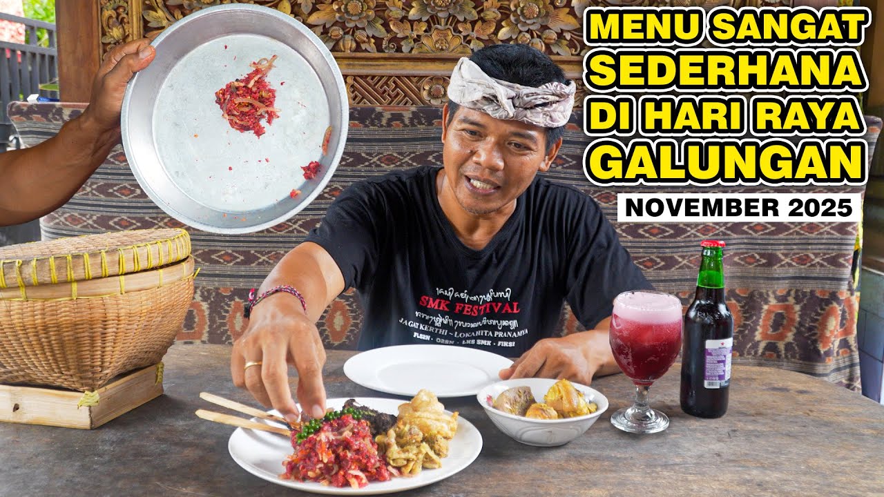 LAWAR BABI PLEK SUPER GANAS & MENU SANGAT SEDERHANA LAINNYA - GALUNGAN NOVEMBER 2025