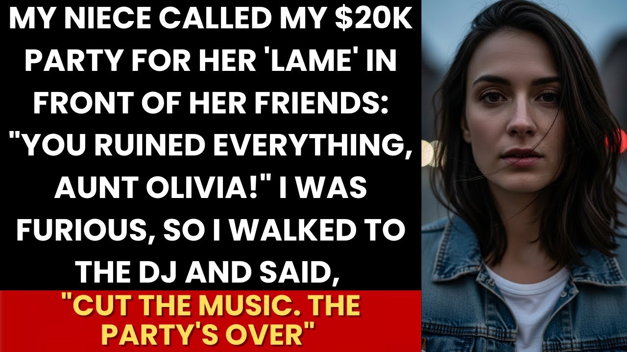 My Niece Called My $20K Party “Lame”—So I Ended It On The Spot And Her Face Went Ghost White