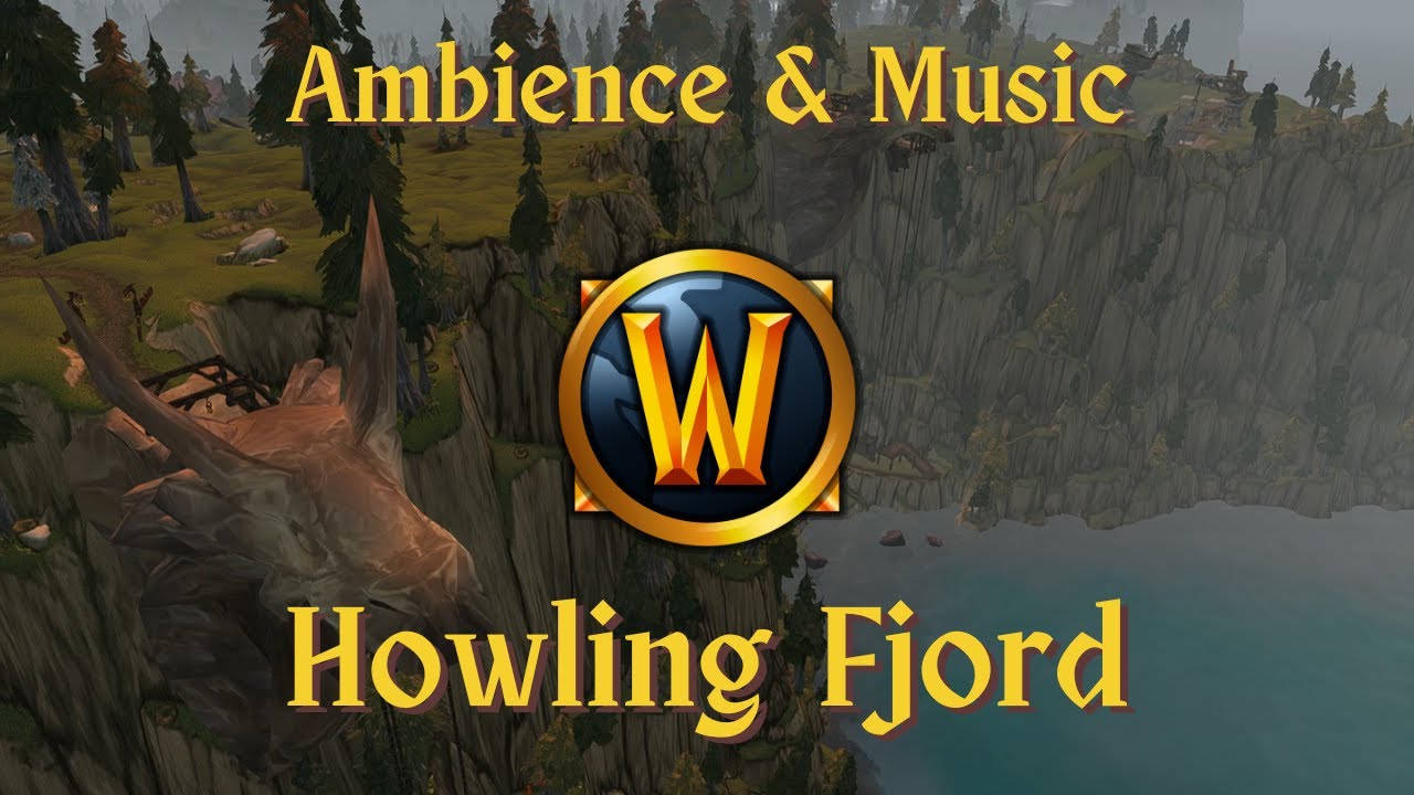 Howling Fjord - Ambience & Music | World of Warcraft
