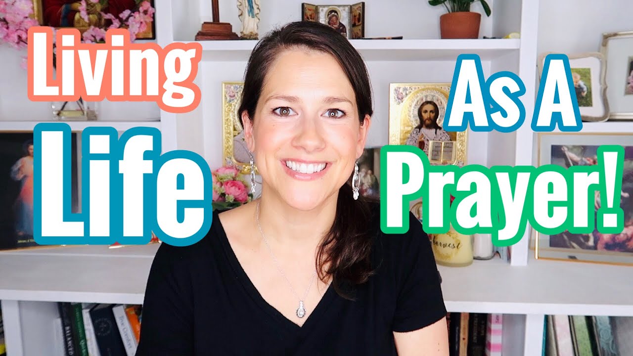 ЖИТЬ КАК МОЛИТВА