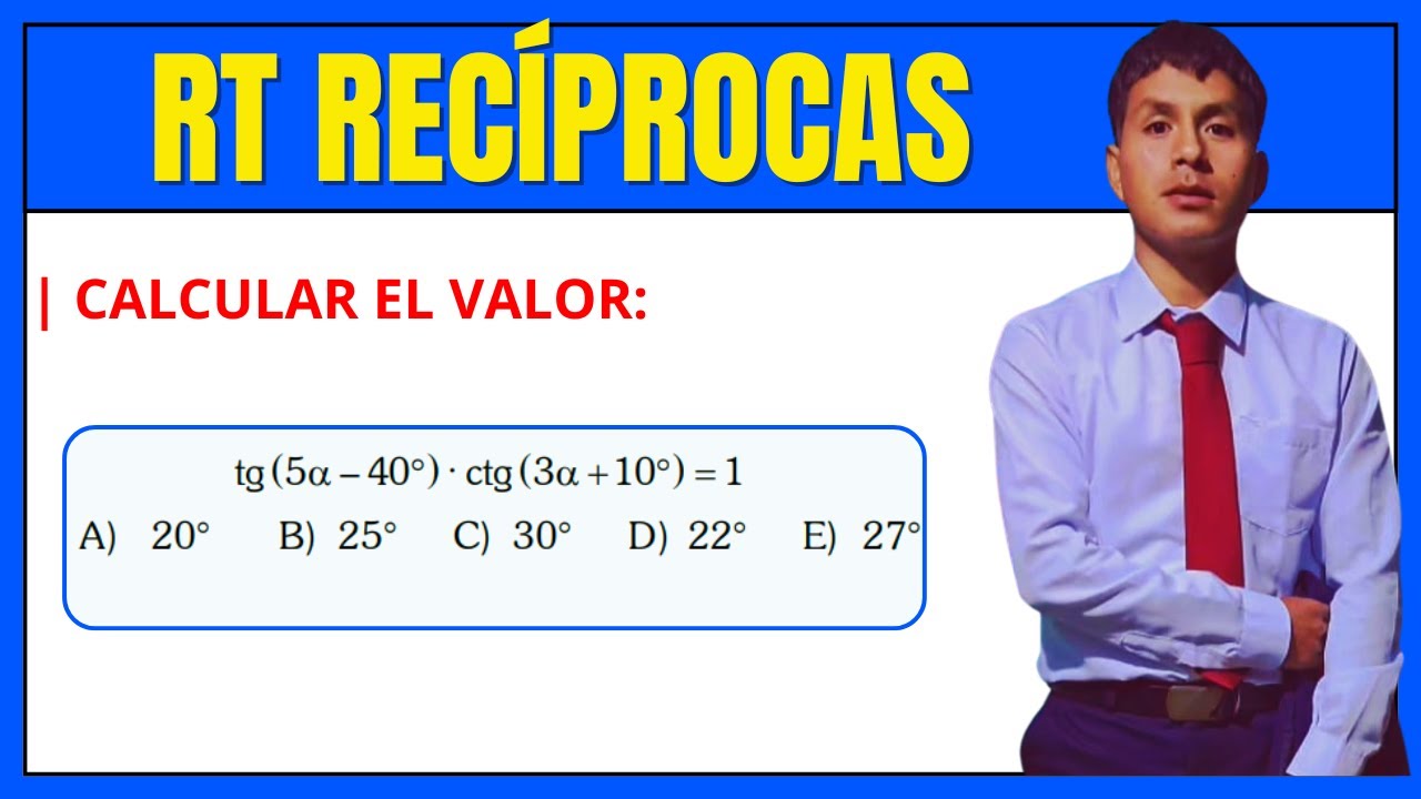 RAZONES TRIGONOMÉTRICAS RECIPROCAS 