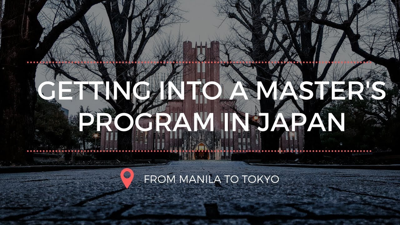 Getting Into a Master's Program in Japan