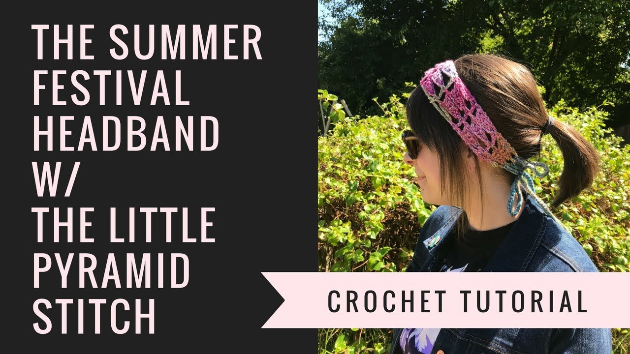 Little pyramid stitch tutorial for the Summer Festival Headband
