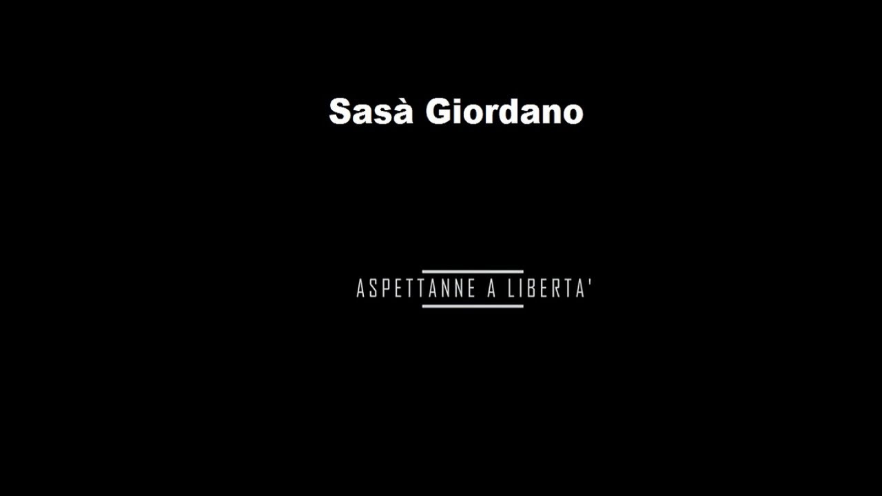 Sasà Giordano - Aspettanne 'a libertà (Official video)