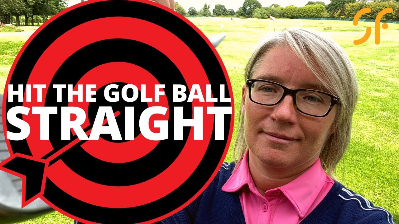 HOW TO HIT THE GOLF BALL STRAIGHT