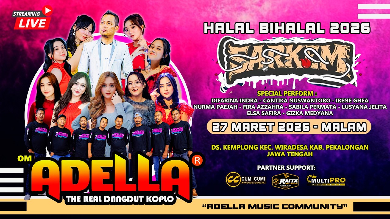 📡🔴 LIVE STREAM OM ADELLA KELUARGA BESAR SARKEM HALAL BIHALAL 2026 PEKALONGAN