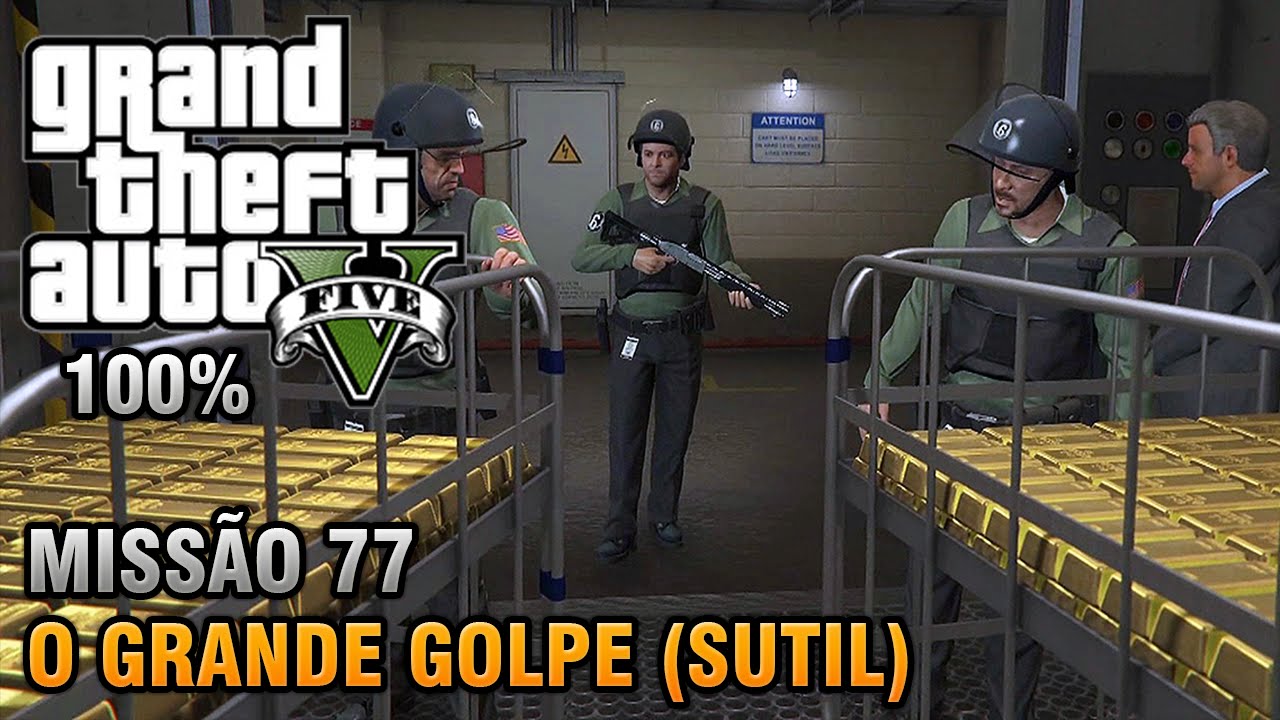 GTA V — Миссия 77 — Большое ограбление — Хитрый подход (100% прохождение на золото)
