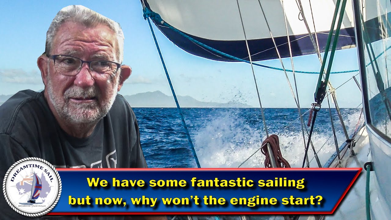 The Sailing's Great, But Now We're Stranded in Remote Indonesia. Why Won't the Engine Start? S4-Ep89