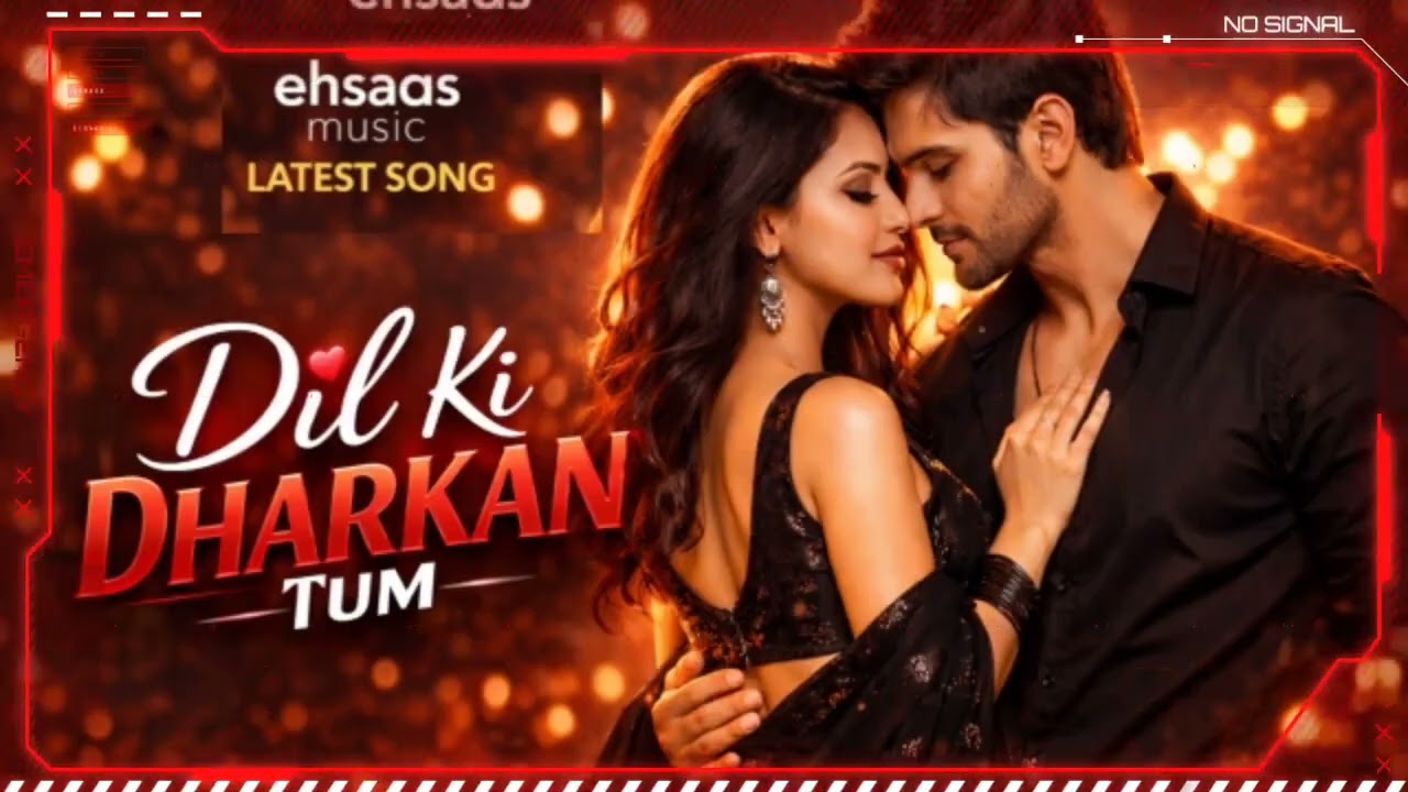 Dil Ki Dharkan Tum ❤️ | Latest Romantic Love Song 2026 | Hot Chemistry Song | Ehsaas Music