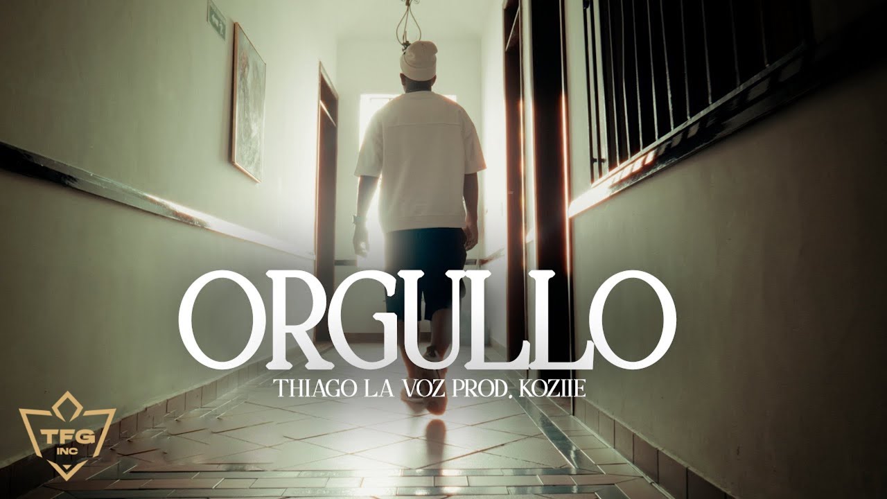 Thiago La Voz - Orgullo (Video Oficial)